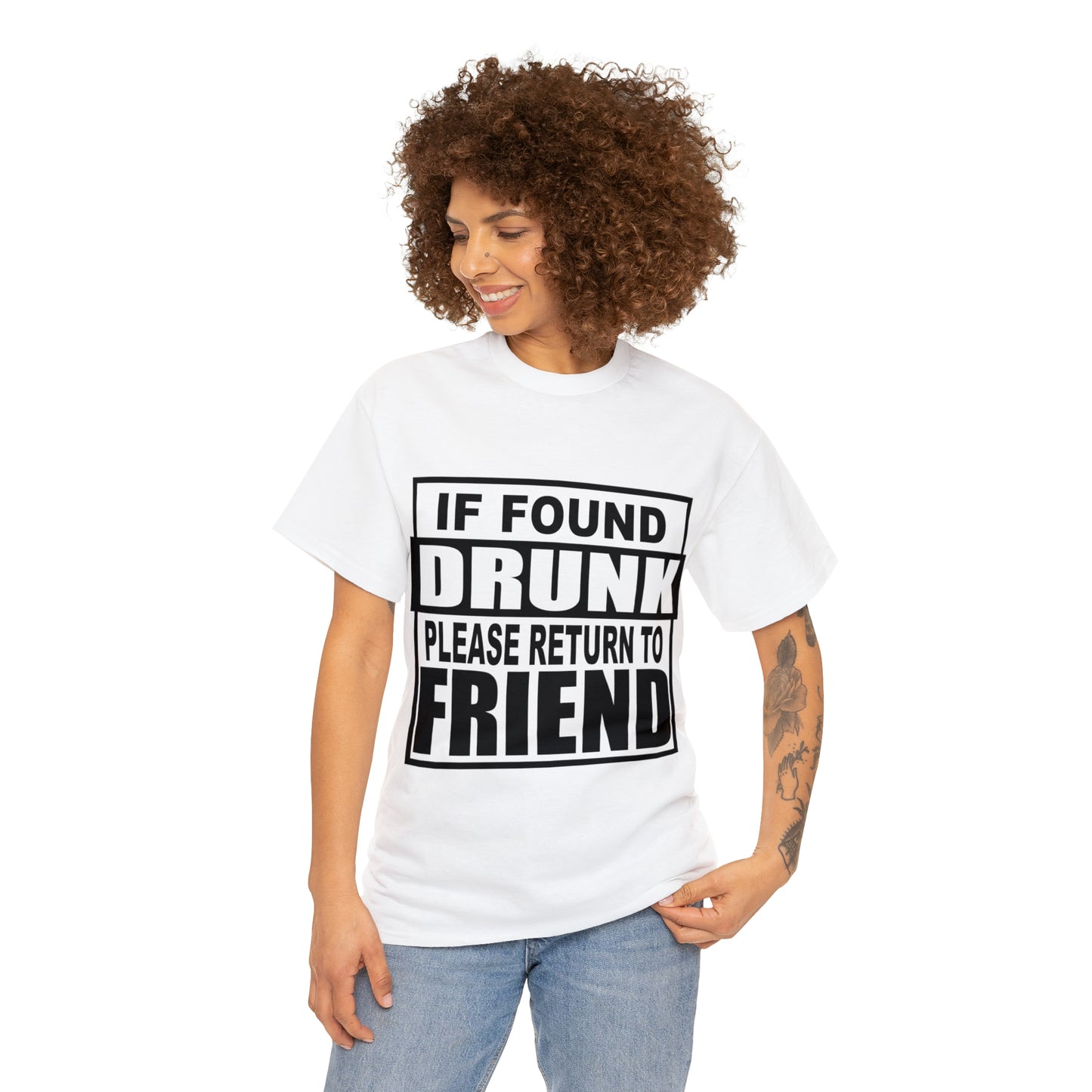 If found drunk return to friend Heavy Cotton Tee