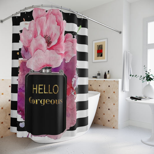 Hello gorgeous Polyester Shower Curtain