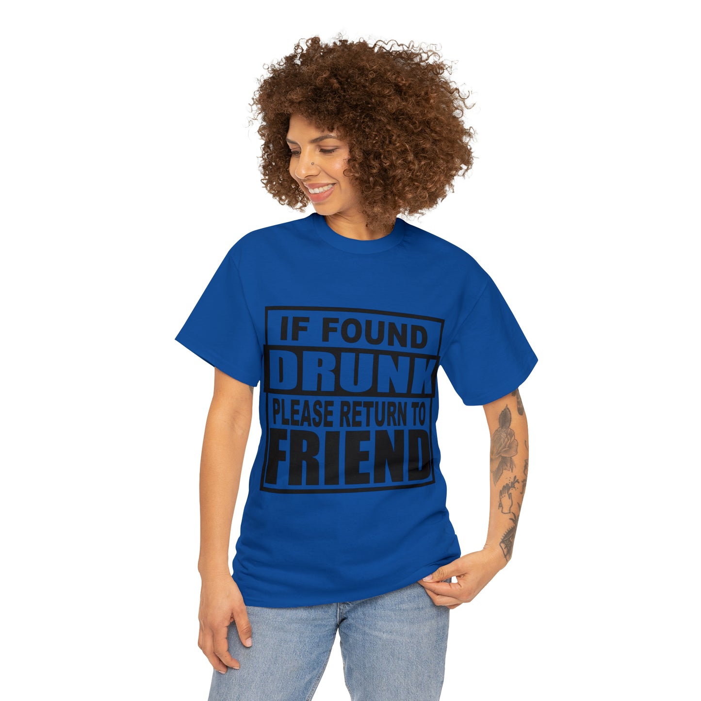 If found drunk return to friend Heavy Cotton Tee