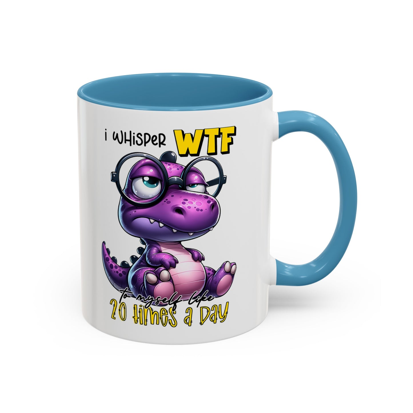 20 times a day Coffee Mug (11, 15oz)