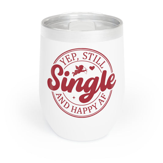 Single Af Chill Wine Tumbler