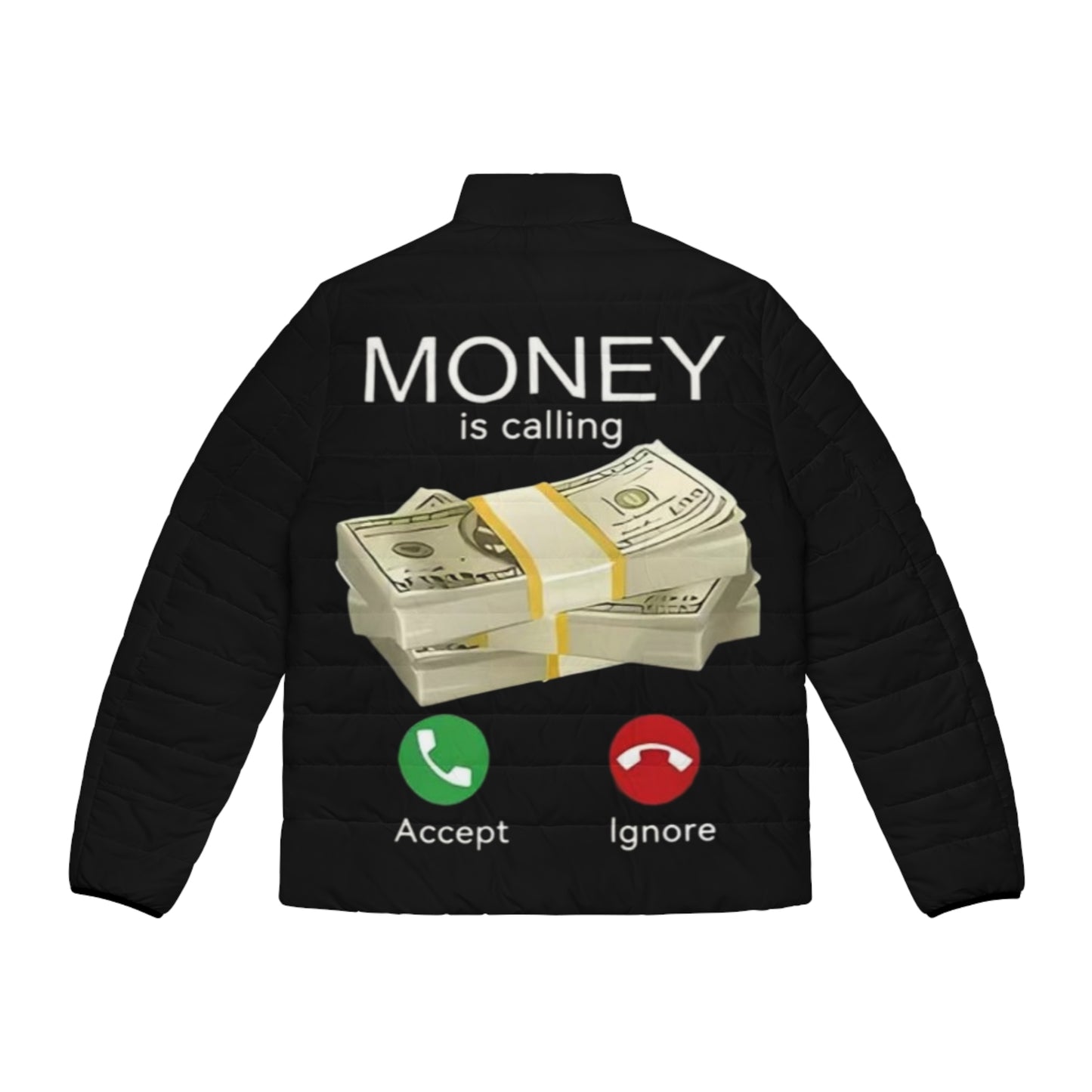 Money calling Puffer Jacket