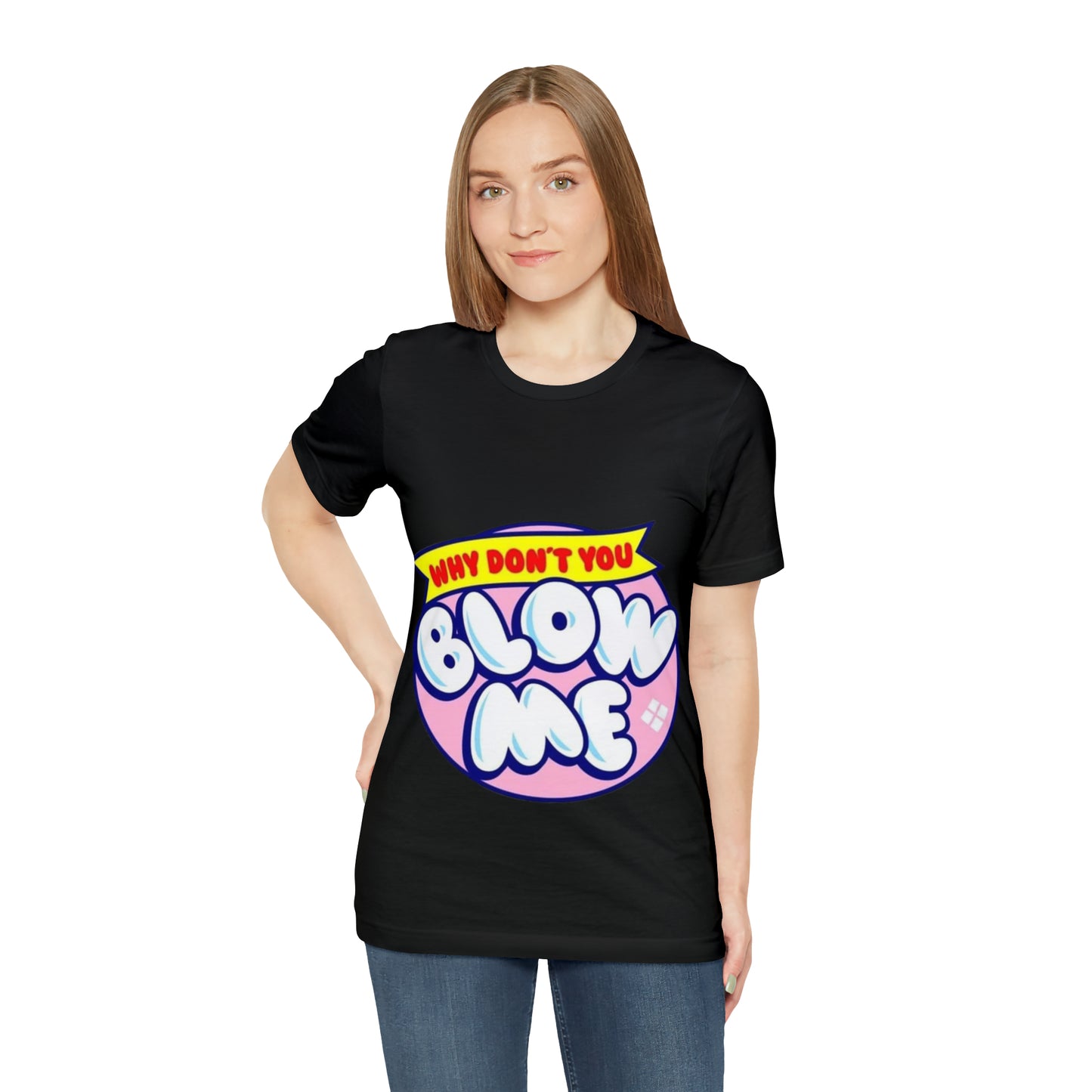 Blow me Unisex Jersey Short Sleeve Tee