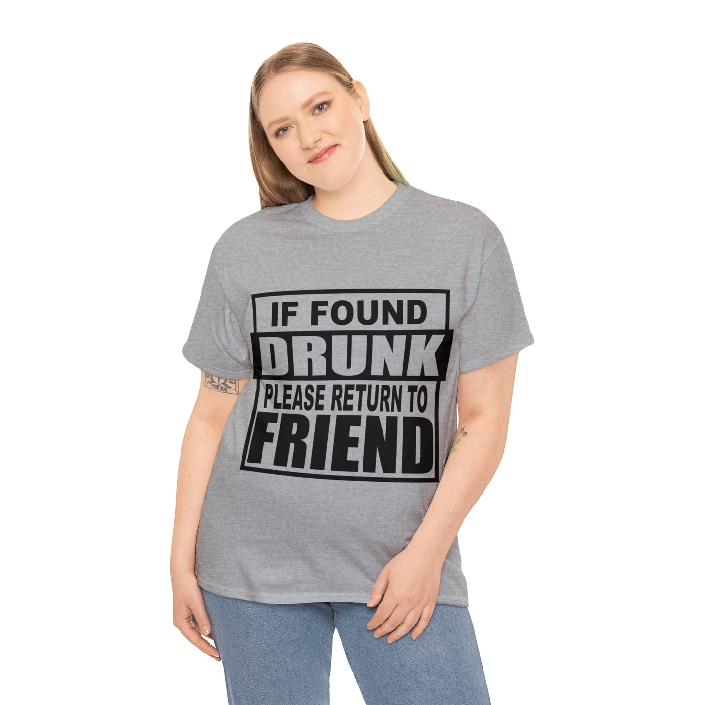 If found drunk return to friend Heavy Cotton Tee