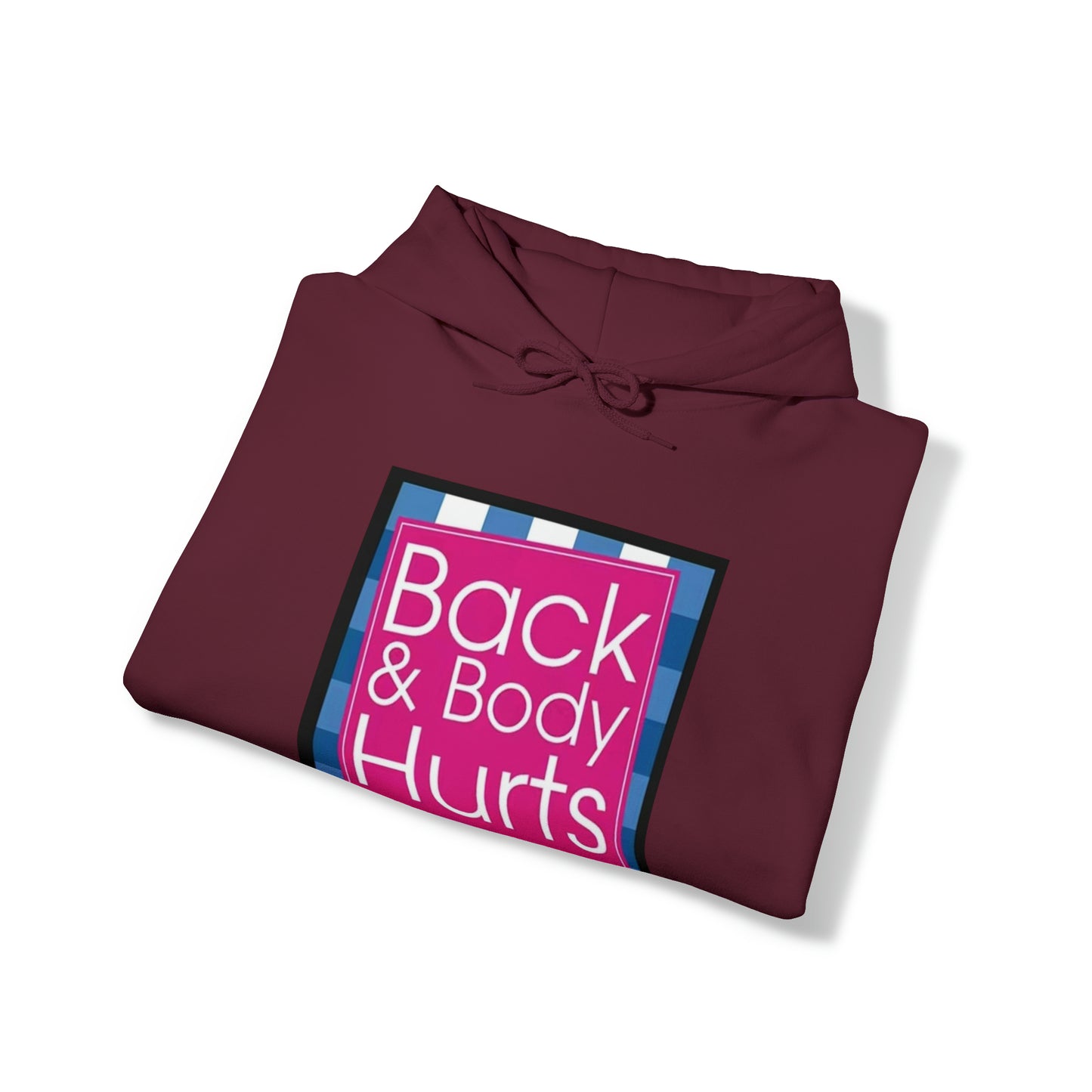 Back & Body Hurts Heavy Blend™ Hooded Sweatshirt