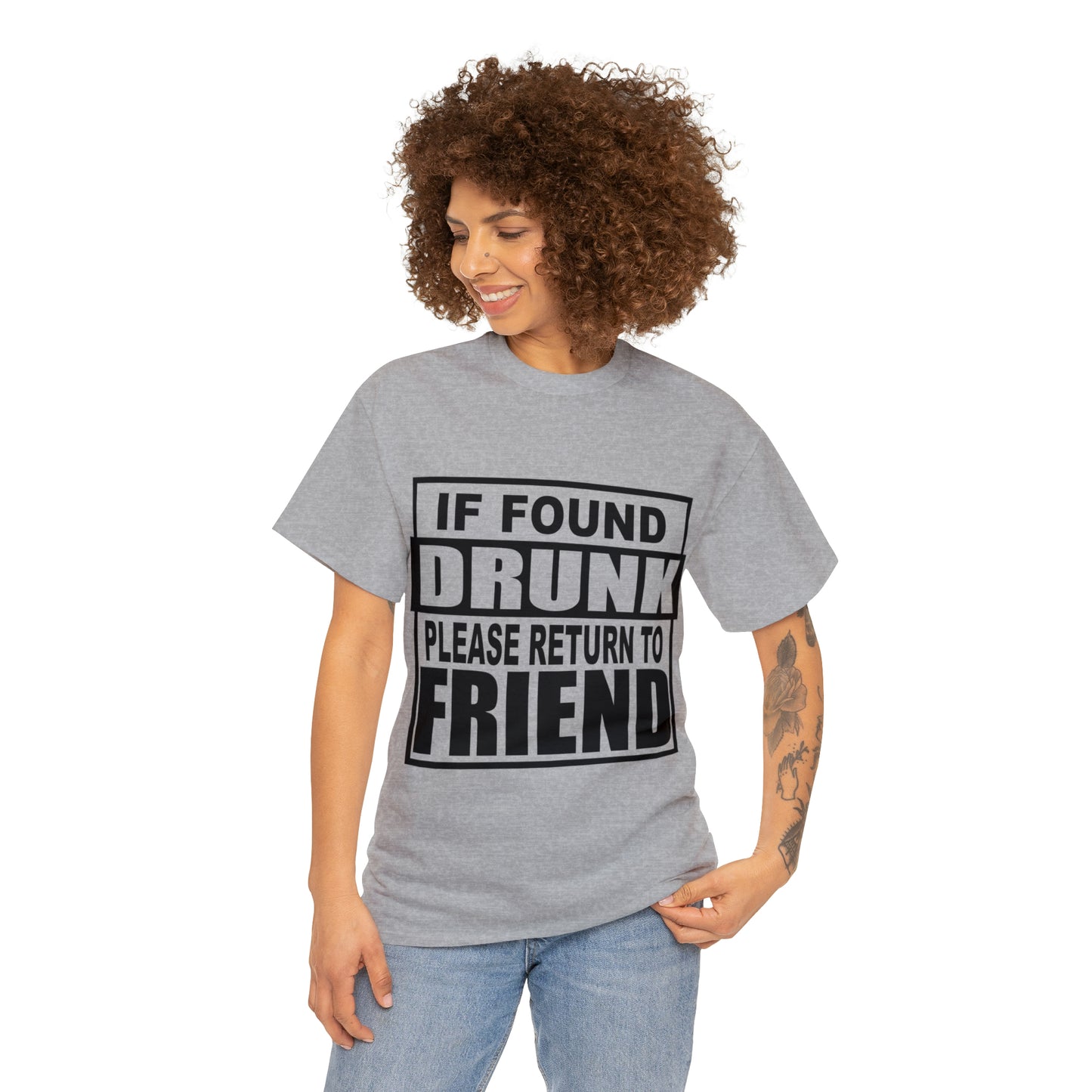 If found drunk return to friend Heavy Cotton Tee