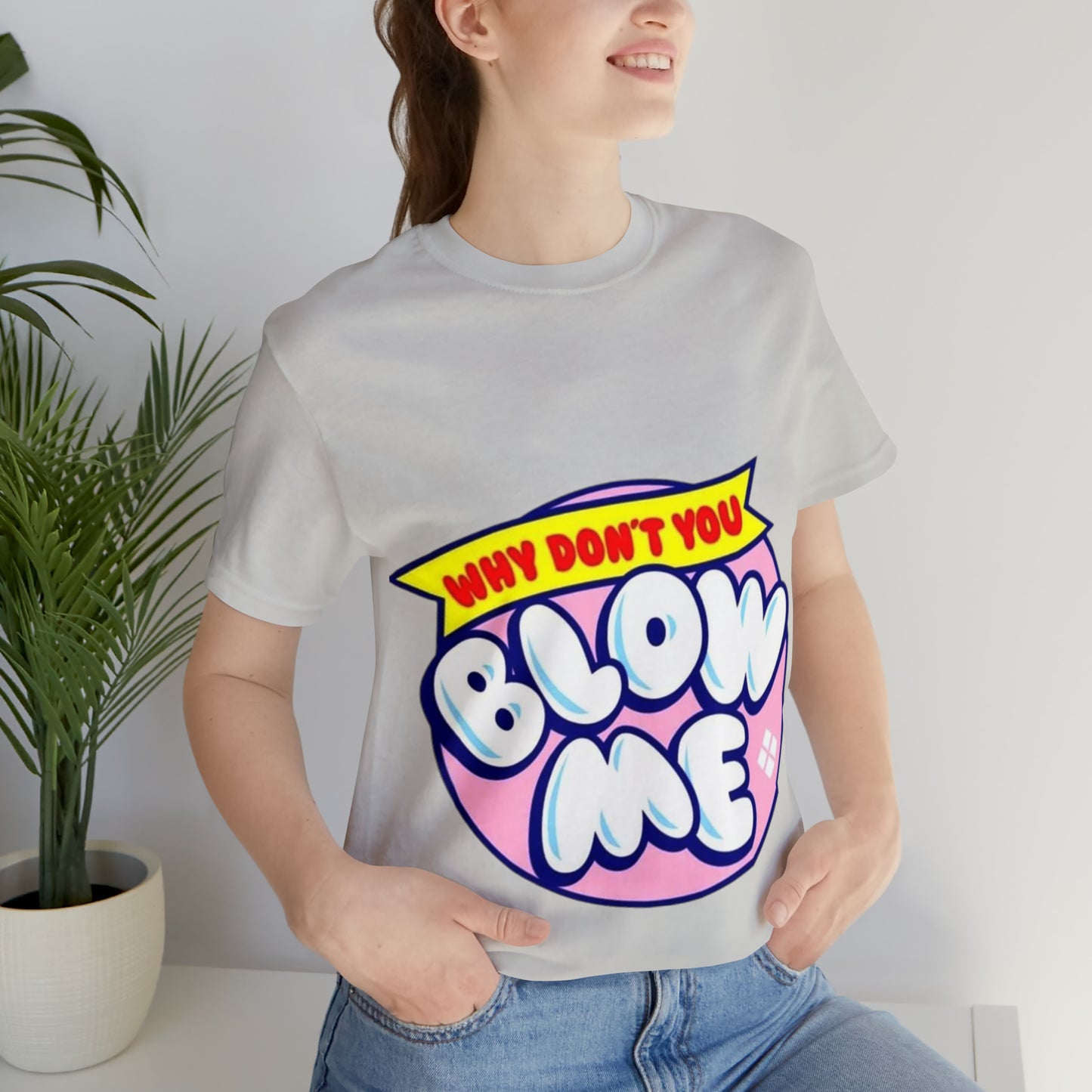 Blow me Unisex Jersey Short Sleeve Tee