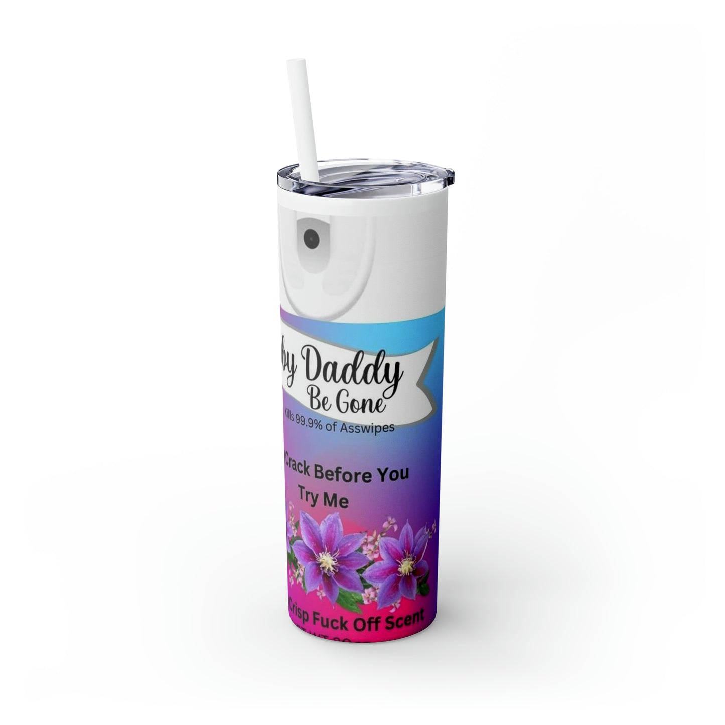 Baby daddy Skinny Tumbler with Straw, 20oz