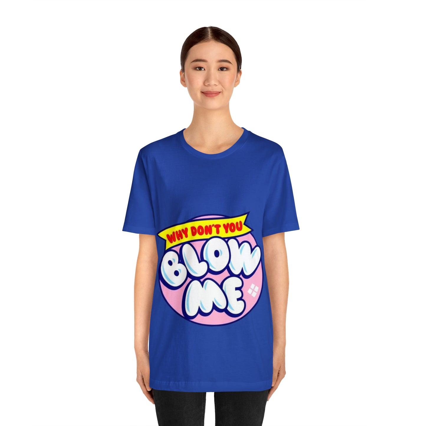 Blow me Unisex Jersey Short Sleeve Tee