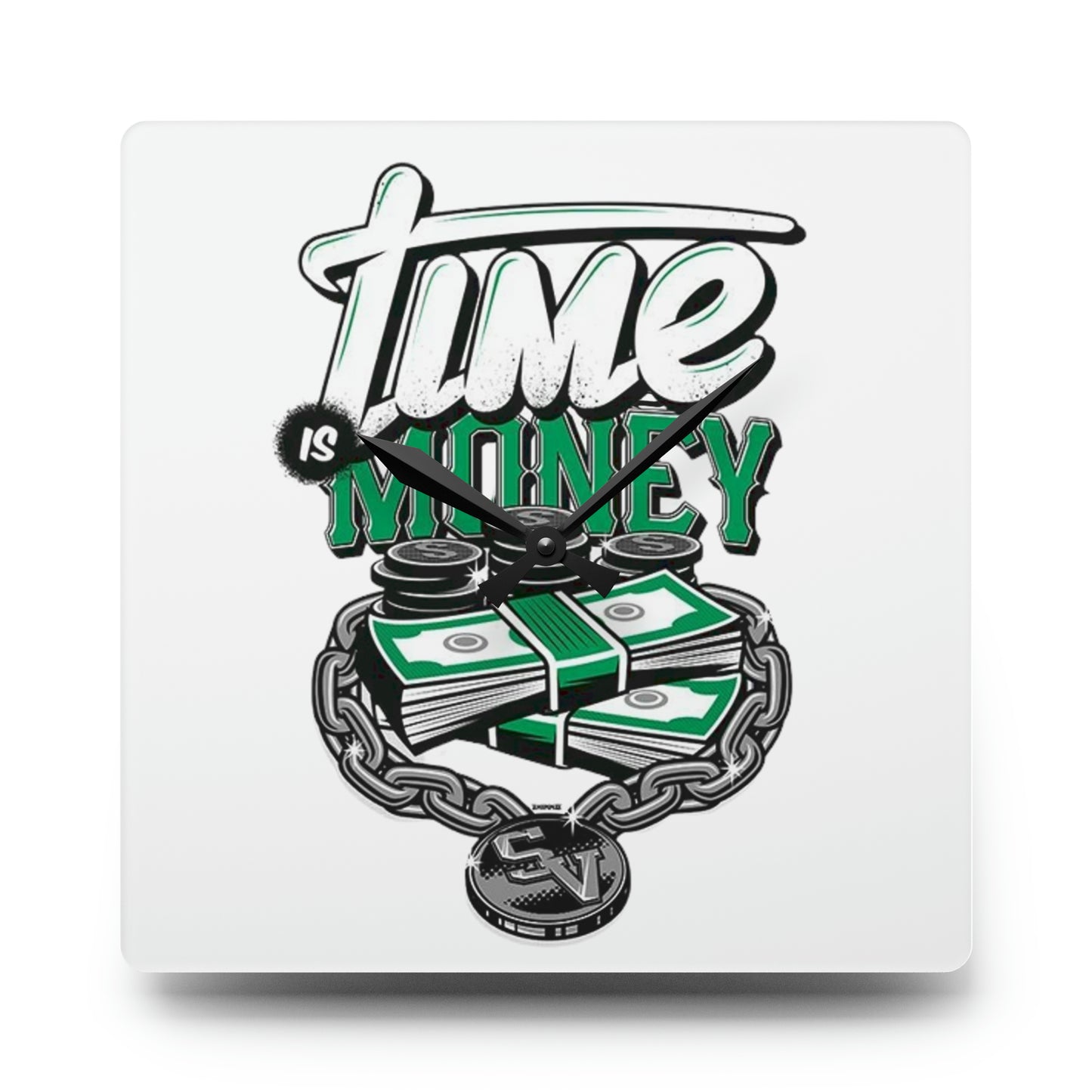 Time is money Acrylic Wall Clock