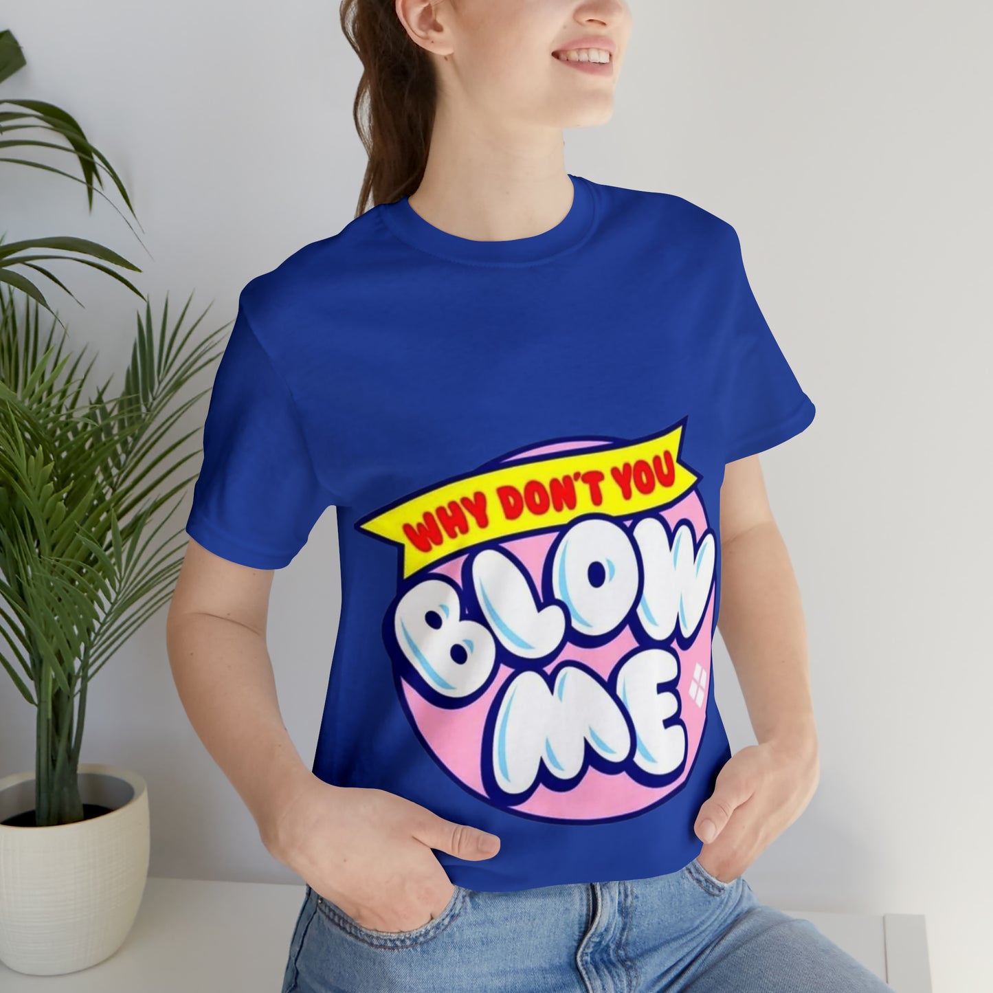 Blow me Unisex Jersey Short Sleeve Tee