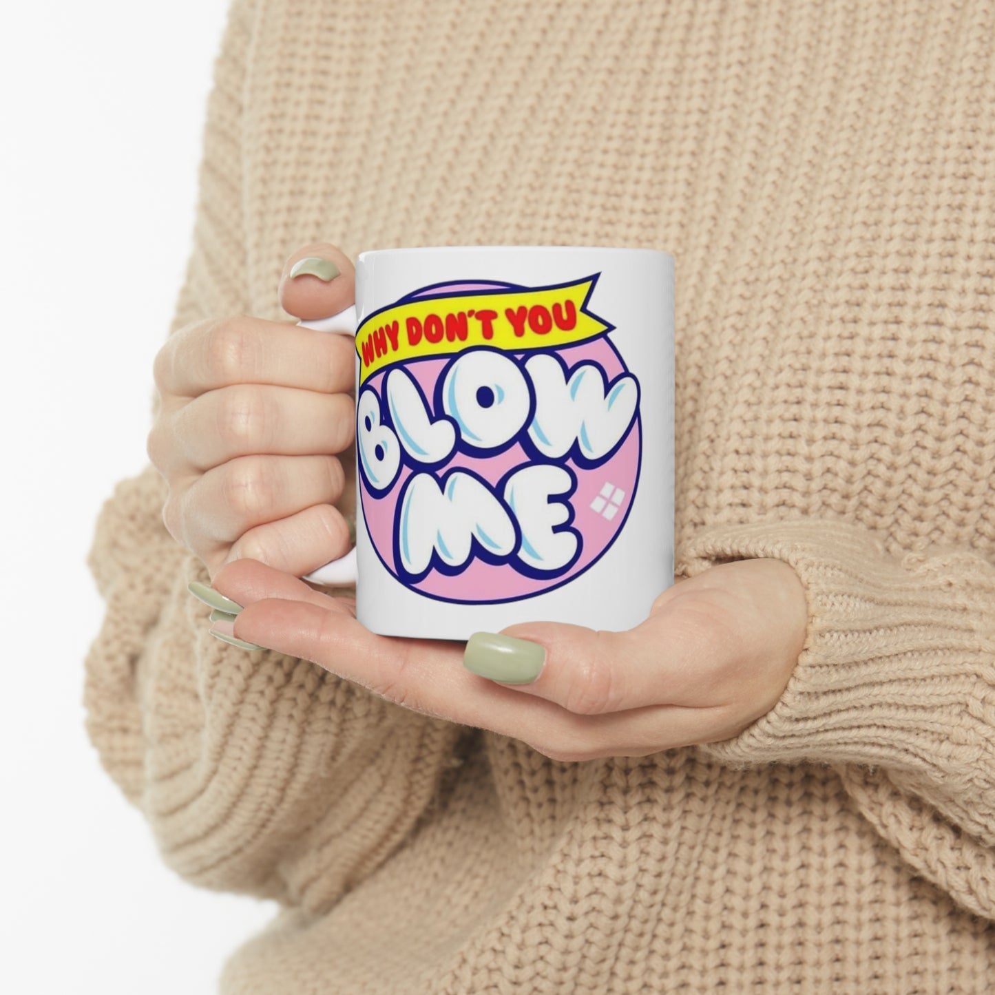 Blow me Ceramic Mug 11oz