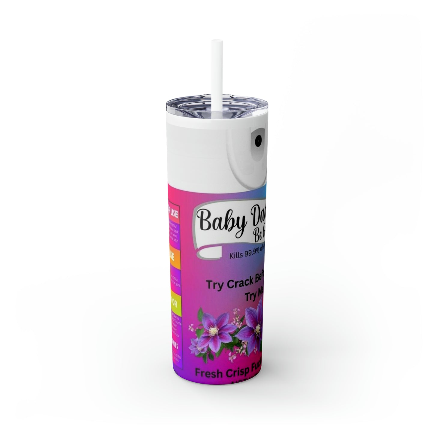 Baby daddy Skinny Tumbler with Straw, 20oz