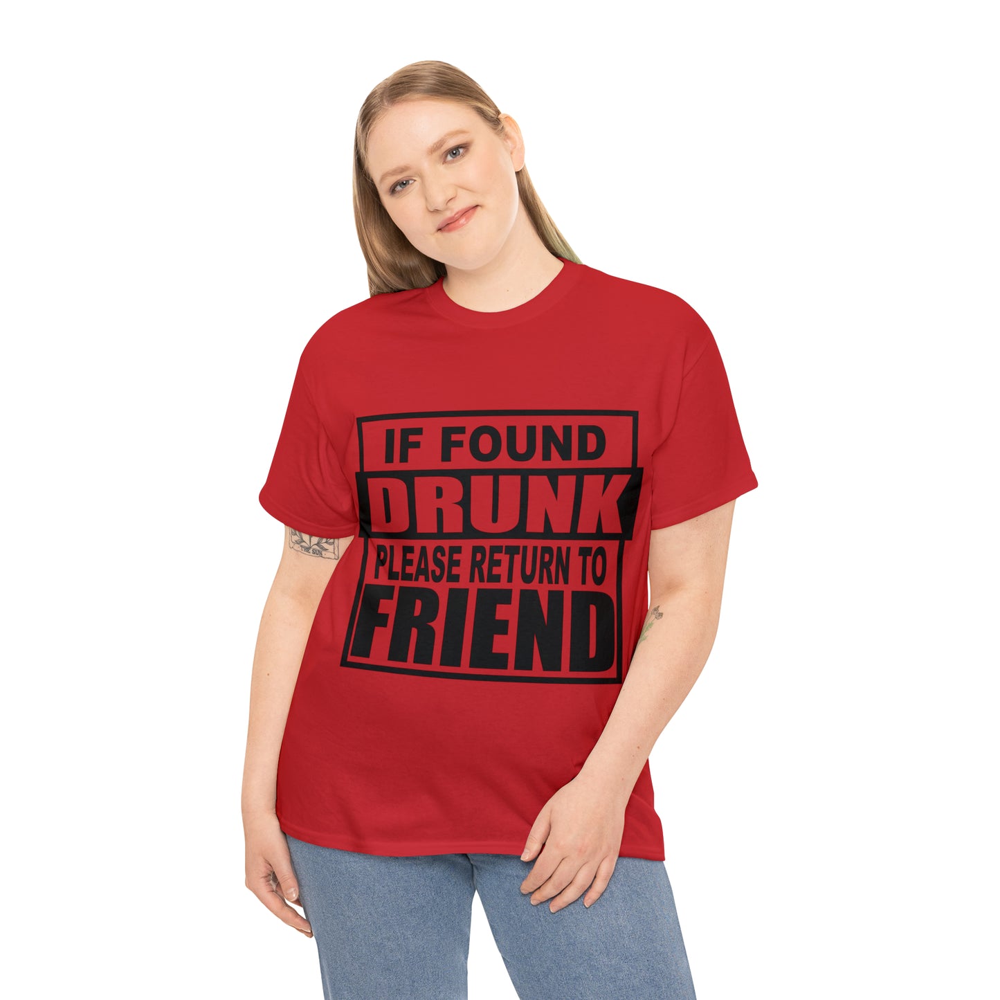 If found drunk return to friend Heavy Cotton Tee