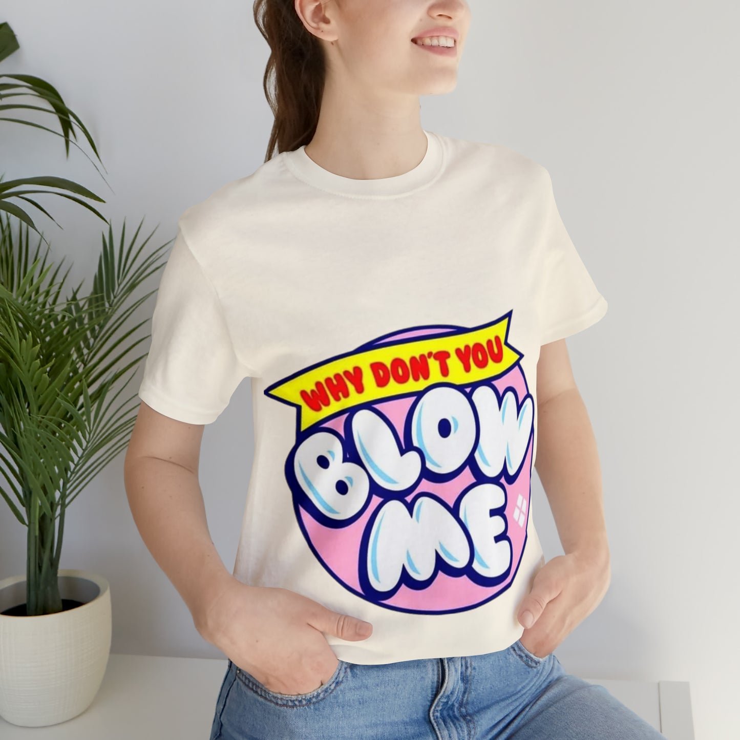 Blow me Unisex Jersey Short Sleeve Tee