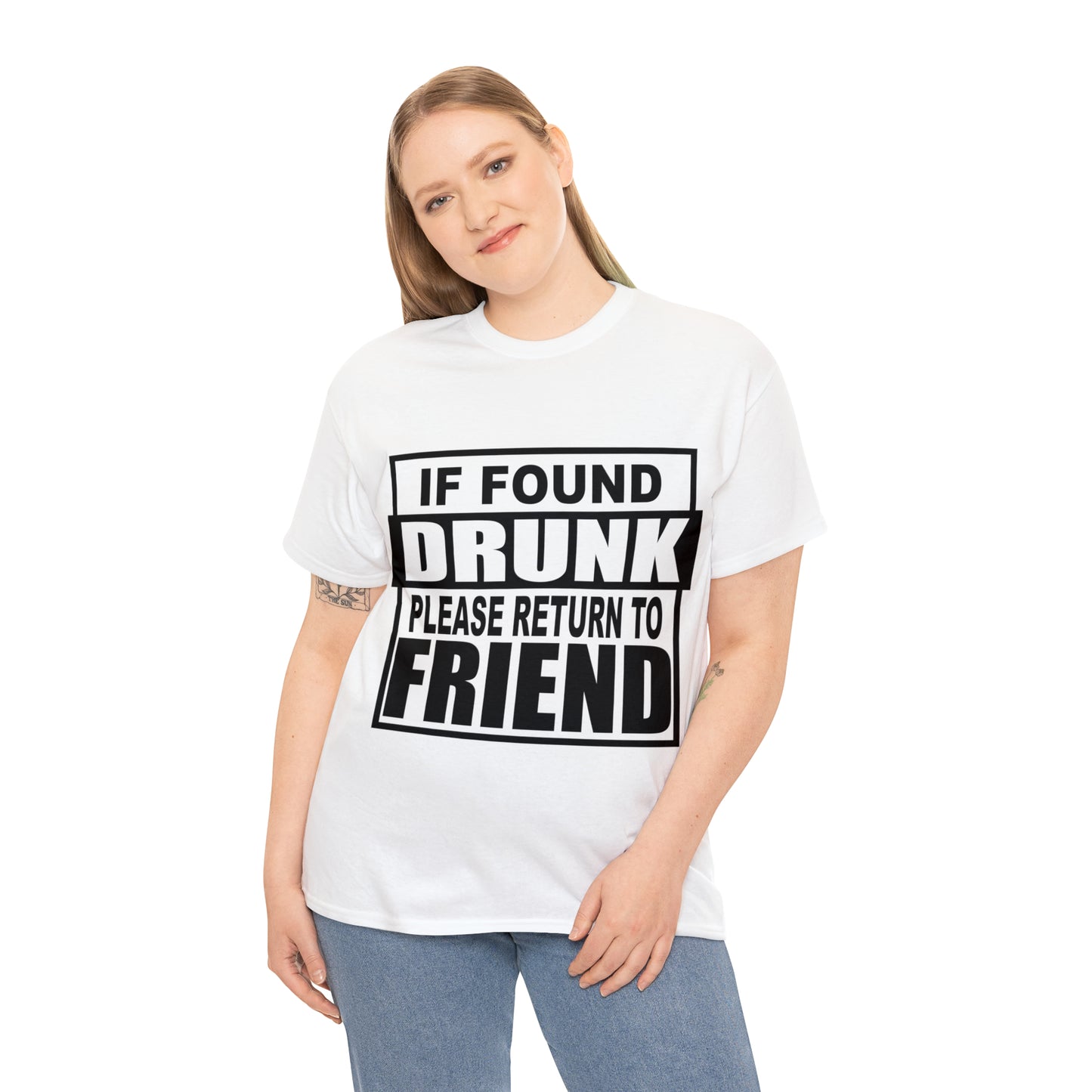 If found drunk return to friend Heavy Cotton Tee