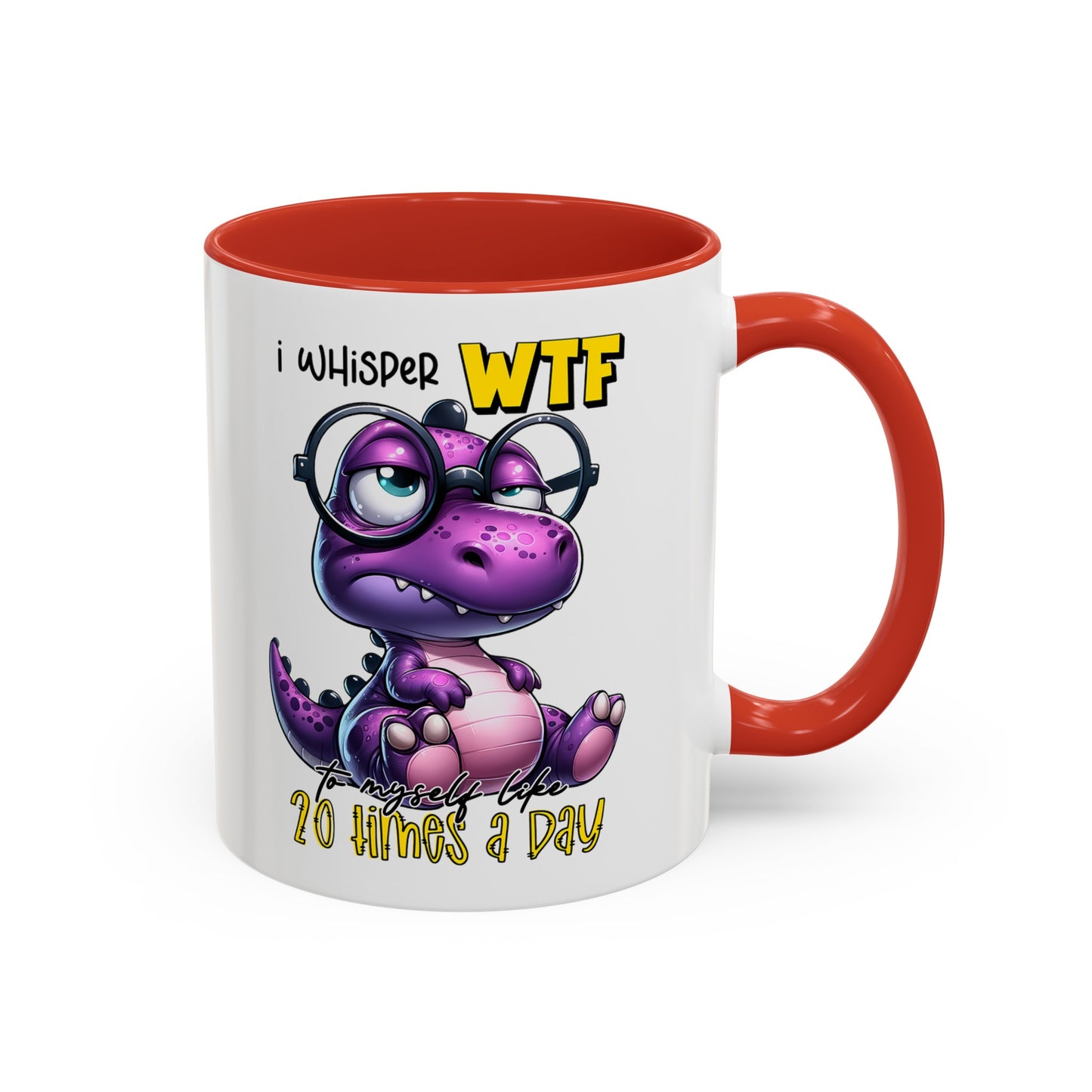 20 times a day Coffee Mug (11, 15oz)